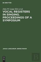 Vocal Registers In Singing. Proceedings Of A Symposium