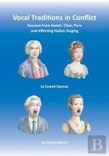 Vocal Traditions In Conflict