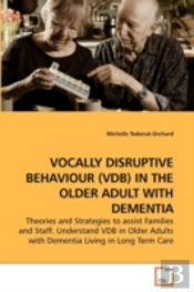 Vocally Disruptive Behaviour (Vdb) In Th
