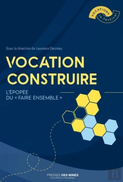 Bertrand.pt - Vocation Construire : L'Épopée Du « Faire Ensemble »