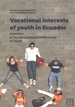 Bertrand.pt - Vocational Interests Of Youth In Ecuador Â€“ Inventory Of The Occupational Preferences Of Youth