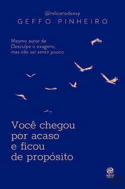 Bertrand.pt - Você Chegou Por Acaso E Ficou De Propósito