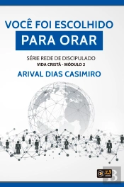 Você Foi Escolhido Para Orar