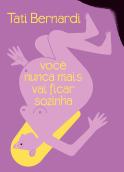 Você Nunca Mais Vai Ficar Sozinha