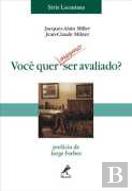 Você Quer Mesmo Ser Avaliado