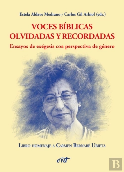 Bertrand.pt - Voces Bíblicas Olvidadas Y Recordadas. Ensayos De Exégesis Con Perspectiva De Género