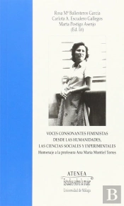 Voces Consonantes Feministas Desde Las Humanidades, Las Ciencias Sociales Y Experimentales
