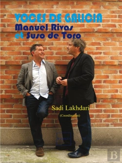 Bertrand.pt - Voces De Galicia : Manuel Rivas Et Suso De Toro