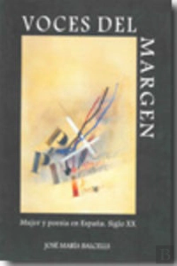 Bertrand.pt - Voces Del Margen. Mujer Y Poesía En España. Siglo Xx
