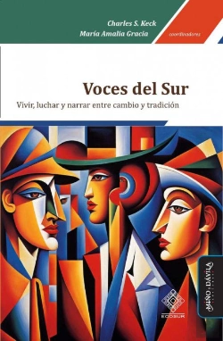 Bertrand.pt - Voces Del Sur. Vivir,Luchar Y Narrar Entre Cambio Y Tradicion