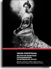 Voces Proféticas: Relatos De Escritoras Estadounidenses De Entresiglos (Xix-Xx)