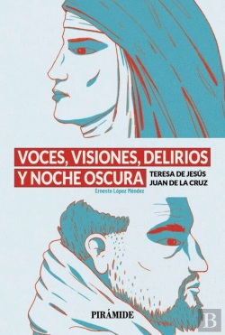 Bertrand.pt - Voces, Visiones, Delirios Y Noche Oscura