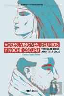 Voces Visiones Y Delirios Y La Noche Oscura