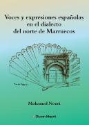 Voces Y Expresiones Españolas En El Dialecto Del Norte De Marruecos