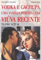 Vodka e Cachupa / Uma Família Portuguesa / Viúva Recente