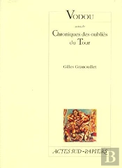 Vodou ; Chroniques Des Oubliés Du Tour