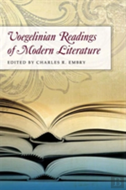 Bertrand.pt - Voegelinian Readings Of Modern Literature