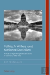 'Voelkisch' Writers And National Socialism