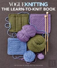Vogue Knitting: The Learn-To-Knit Book
