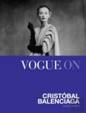 Vogue On Cristobal Balenciaga