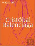 Vogue On: Cristobal Balenciaga