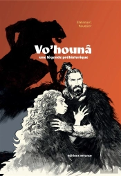 Vo'Houna,Une Legende Prehistorique