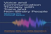 Voice And Communication Therapy With Trans And Non-Binary People