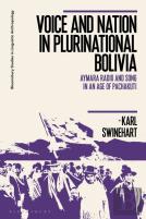Voice And Nation In Plurinational Bolivia