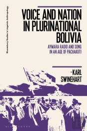 Voice And Nation In Plurinational Bolivia