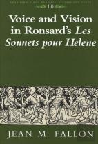 Voice And Vision In Ronsard'S Les Sonnets Pour Helene