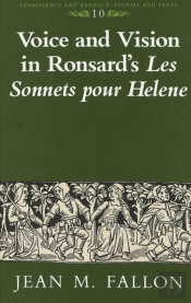 Voice And Vision In Ronsard'S Les Sonnets Pour Helene