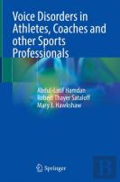 Voice Disorders In Athletes, Coaches And Other Sports Professionals