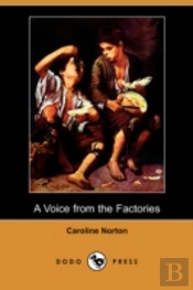 Voice From The Factories (Dodo Press)