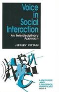Voice In Social Interaction