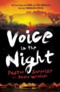 Voice In The Night Â€“ The True Story Of A Man And The Miracles That Are Changing Africa