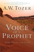 Voice Of A Prophet Â€“ Who Speaks For God?