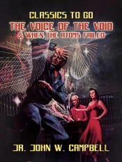 Voice Of The Void & When The Atoms Failed