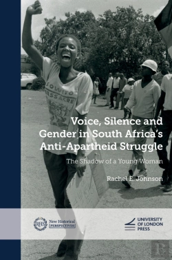 Bertrand.pt - Voice, Silence And Gender In South Africa'S Anti-Apartheid Struggle
