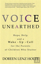 Voice Unearthed