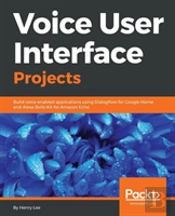 Voice User Interface Projects