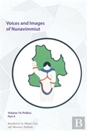 Voices And Images Of Nunavimmiut, Volume 10