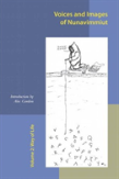 Voices And Images Of Nunavimmiut, Volume 2