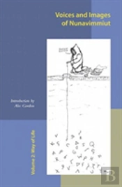 Voices And Images Of Nunavimmiut, Volume 2
