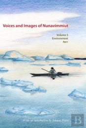 Voices And Images Of Nunavimmiut, Volume 5