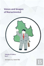 Voices And Images Of Nunavimmiut, Volume 9