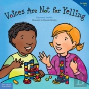 Voices Are Not For Yelling