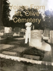 Voices From Mt. Olive Cemetery