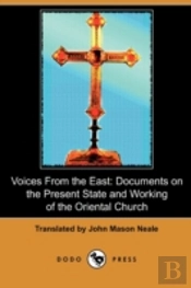 Voices From The East: Documents On The P