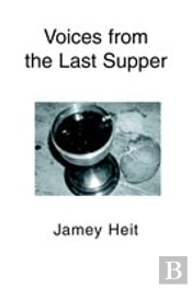 Voices From The Last Supper
