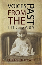 Voices From The Past: The Baby